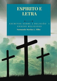 Espirito E Letra【電子書籍】[ Normando Martins L. Filho ]