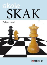 Skoleskak【電子書籍】[ Silas Esben Lund ]