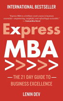 Express MBA: The 21-Day Guide to Business Excellence