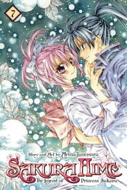 Sakura Hime: The Legend of Princess Sakura, Vol. 7 【電子書籍】[ Arina Tanemura ]
