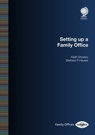 Setting up a Family Office【電子書籍】[ Barbara R Hauser ]