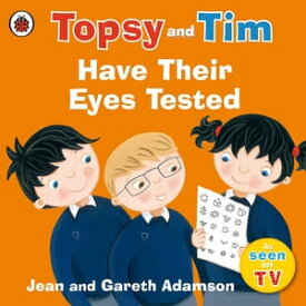 Topsy and Tim: Have Their Eyes Tested【電子書籍】[ Jean Adamson ]