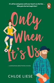 Only When It's Us The TikTok Romcom Sensation!【電子書籍】[ Chloe Liese ]