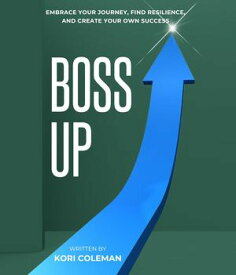 Boss Up【電子書籍】[ Kori Coleman ]