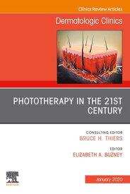 Phototherapy,An Issue of Dermatologic Clinics E-Book Phototherapy,An Issue of Dermatologic Clinics E-Book【電子書籍】