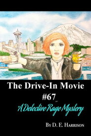 The Drive-In Movie【電子書籍】[ D. E. Harrison ]