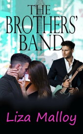 The Brothers' Band【電子書籍】[ Liza Malloy ]