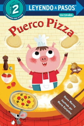 Puerco Pizza (Pizza Pig Spanish Edition) 
