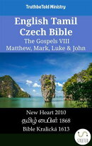 English Tamil Czech Bible - The Gospels IV - Matthew, Mark, Luke & John