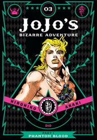 JoJo’s Bizarre Adventure: Part 1--Phantom Blood, Vol. 3【電子書籍】[ Hirohiko Araki ]
