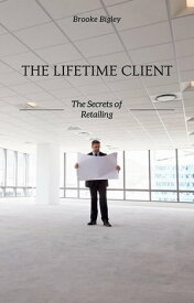 The Lifetime Client【電子書籍】[ Brooke Bigley ]