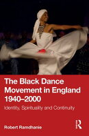 The Black Dance Movement in England 1940–2000