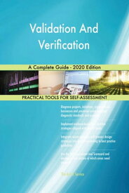 Validation And Verification A Complete Guide - 2020 Edition【電子書籍】[ Gerardus Blokdyk ]