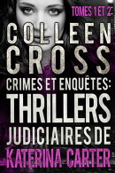Thrillers judiciaires de Katerina : Tomes 1 et 2