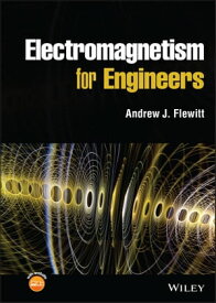 Electromagnetism for Engineers【電子書籍】[ Andrew J. Flewitt ]