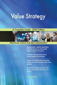 Value Strategy A Complete Guide - 2020 Edition【電子書籍】[ Gerardus Blokdyk ]