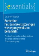 Borderline-Persönlichkeitsstörungen versorgungswirksam behandeln