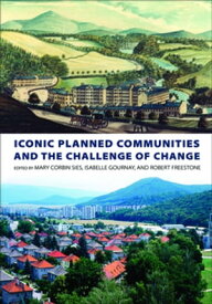 Iconic Planned Communities and the Challenge of Change【電子書籍】
