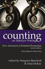 Counting on Marilyn Waring: New Advances in Feminist Economics【電子書籍】[ Margunn Bjonhold ]
