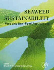 Seaweed Sustainability Food and Non-Food Applications【電子書籍】