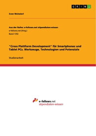 'Cross Plattform Development' f?r Smartphones und Tablet PCs. Werkzeuge, Technologien und Potenziale【電子書籍】[ Sven Weinzierl ]