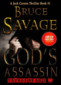 God's Assassin【電子書籍】[ Bruce Savage ]