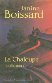 La Chaloupe - Tome 1 Le Talisman【電子書籍】[ Janine Boissard ]