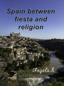 Spain between fiesta and religion