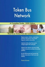 Token Bus Network A Complete Guide - 2020 Edition【電子書籍】[ Gerardus Blokdyk ]