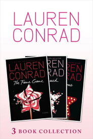 The Fame Game, Starstruck, Infamous: 3 book Collection【電子書籍】[ Lauren Conrad ]