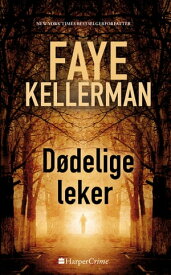 D?delige leker【電子書籍】[ Faye Kellerman ]