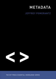 Metadata【電子書籍】[ Jeffrey Pomerantz ]