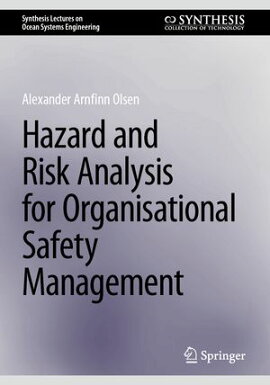 Hazard and Risk Analysis for Organisational Safety Management 
