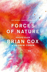 Forces of Nature【電子書籍】[ Professor Brian Cox ]