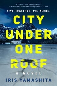 City Under One Roof【電子書籍】[ Iris Yamashita ]