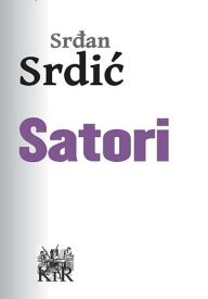 Satori【電子書籍】[ Sr?an Srdi? ]