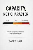 Capacity, Not Character