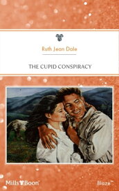 The Cupid Conspiracy【電子書籍】[ Ruth Jean Dale ]