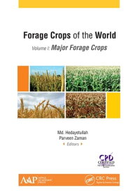 Forage Crops of the World, Volume I: Major Forage Crops【電子書籍】