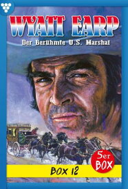 E-Book 65-70 Wyatt Earp Box 12 ? Western【電子書籍】[ William Mark ]