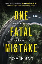 One Fatal Mistake The most suspenseful and twisty psychological thriller you'll read this year【電子書籍】[ Tom Hunt ]