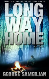 Long Way Home【電子書籍】[ George E. Samerjan ]