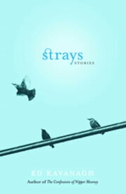 Strays Stories【電子書籍】[ Ed Kavanagh ]