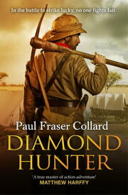 Diamond Hunter (Jack Lark, Book 11) Diamond Mines of South Africa, 1871【電子書籍】[ Paul Fraser Collard ]