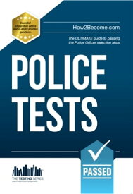POLICE TESTS Numerical Ability and Verbal Ability tests for the Police Officer Assessment centre 2015 Version【電子書籍】[ Richard McMunn ]