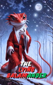 The Lying Salamander【電子書籍】[ willianinnovador ]