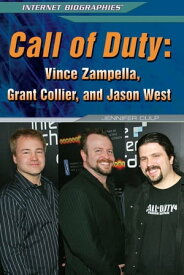 Call of Duty Vince Zampella, Grant Collier, and Jason West【電子書籍】[ Jennifer Culp ]
