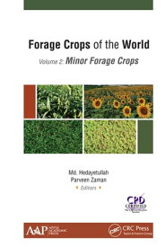 Forage Crops of the World, Volume II: Minor Forage Crops【電子書籍】