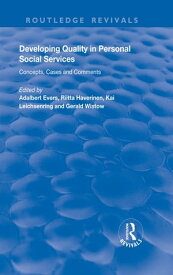 Developing Quality in Personal Social Services Concepts, Cases and Comments【電子書籍】
