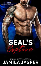 Seal's Captive BWWM Captive Series, #1【電子書籍】[ Jamila Jasper ]
